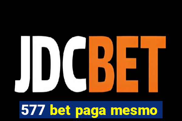 577 bet paga mesmo